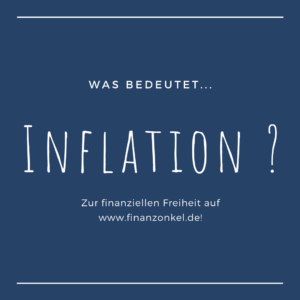Was bedeutet Inflation?