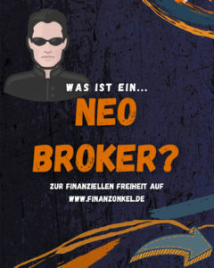 Was ist ein Neo Broker?