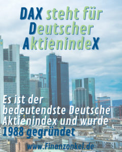 DAX steht für Deutscher AktienindeX